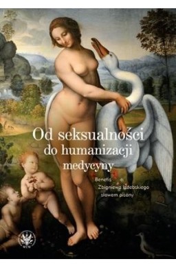 Od seksualności do humanizacji medycyny