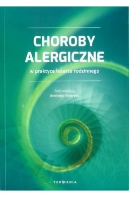 Choroby alergiczne w praktyce lekarza rodzinnego