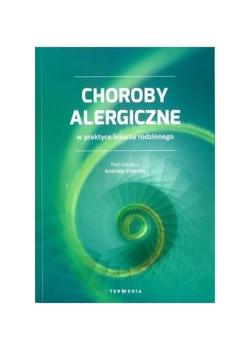 Choroby alergiczne w praktyce lekarza rodzinnego