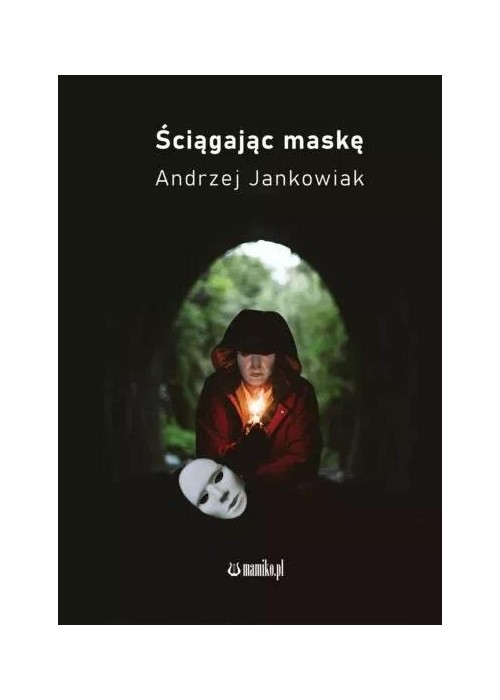 Ściągając maskę