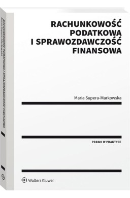 Rachunkowość podatkowa i sprawozdawczość finansowa