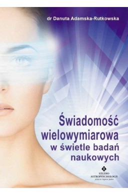 Świadomość wielowymiarowa w świetle badań nauk.