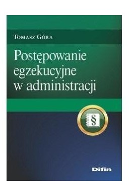 Postępowanie egzekucyjne w administracji