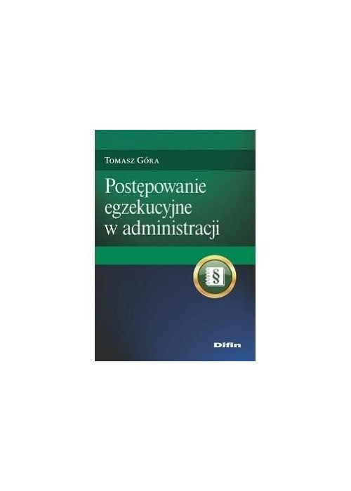 Postępowanie egzekucyjne w administracji