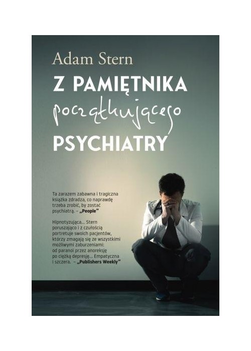 Z pamiętnika początkującego psychiatry