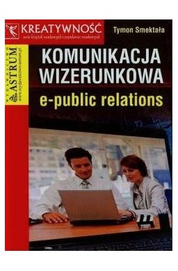 Komunikacja wizerunkowa e-public relations