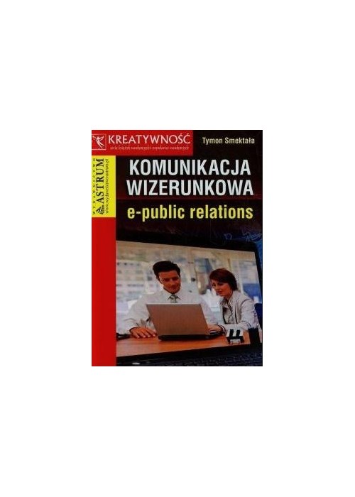 Komunikacja wizerunkowa e-public relations