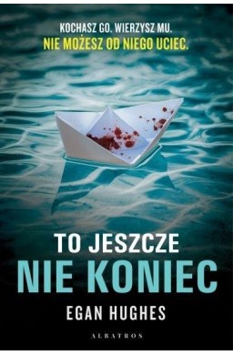 To jeszcze nie koniec