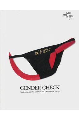 Gender Check. Feminity and Masculinity in the...