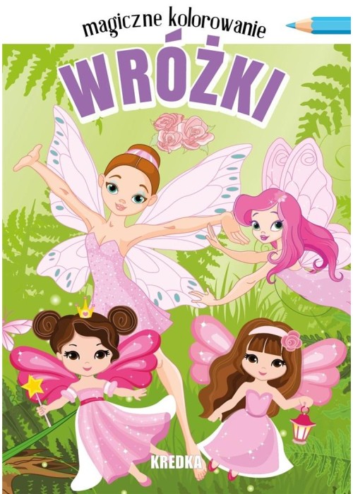 Magiczne kolorowanie. Wróżki