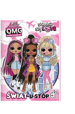 L.O.L. Surprise! Obłędnie styLOVE. Świat u stóp