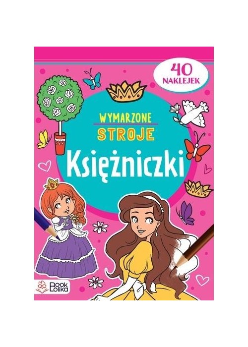 Księżniczki. Wymarzone stroje