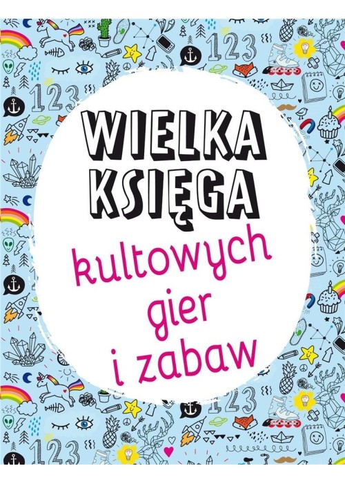 Wielka księga kultowych gier i zabaw