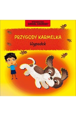 Przygody Karmelka. Wypadek