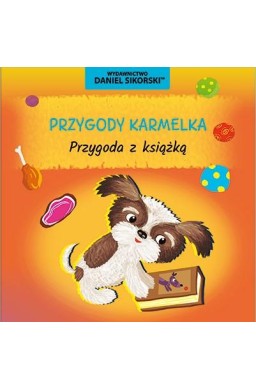 Przygody Karmelka. Przygoda z książką