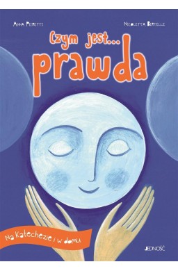 Czym jest... prawda. (seria: Na katechezie i w dom