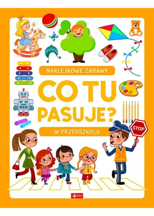 Co tu pasuje? Naklejkowe zabawy. W przedszkolu