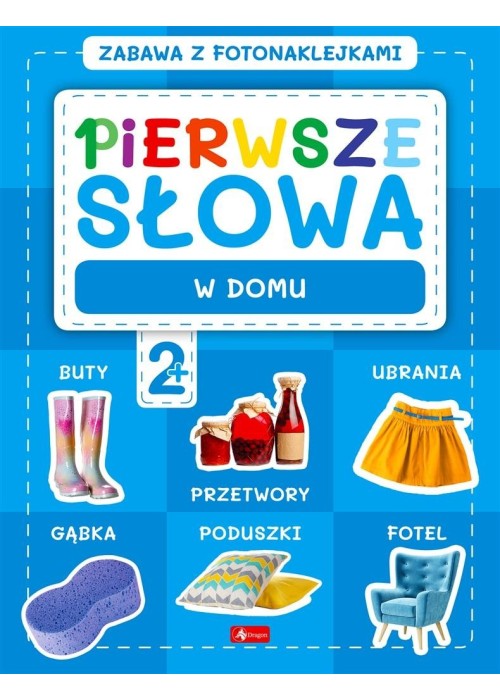 Pierwsze słowa. Zabawa z fotonaklejkami. W domu