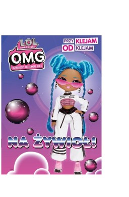 L.O.L. Surprise. Przyklejam Odklejam. Na żywioł