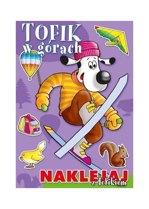 Naklejaj z Tofikiem. Tofik w górach