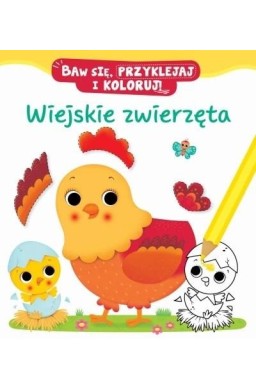 Baw się, przyklejaj i koloruj! Wiejskie zwierzęta