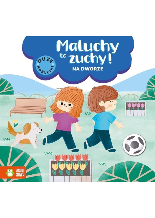 Maluchy to zuchy. Na dworze