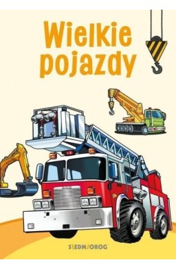 Kolorowanki poznawcze - Wielkie pojazdy