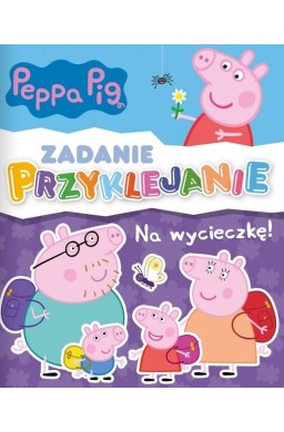 Zadanie Przyklejanie. Peppa Pig. Na wycieczkę