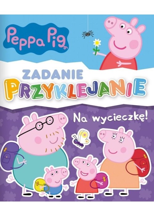 Zadanie Przyklejanie. Peppa Pig. Na wycieczkę