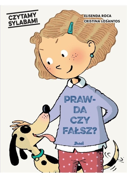 Czytamy sylabami. Prawda czy fałsz? Czytamy sylabami. Prawda czy fałsz?