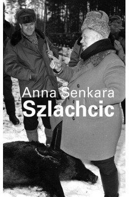 Anna Senkara. Szlachcic