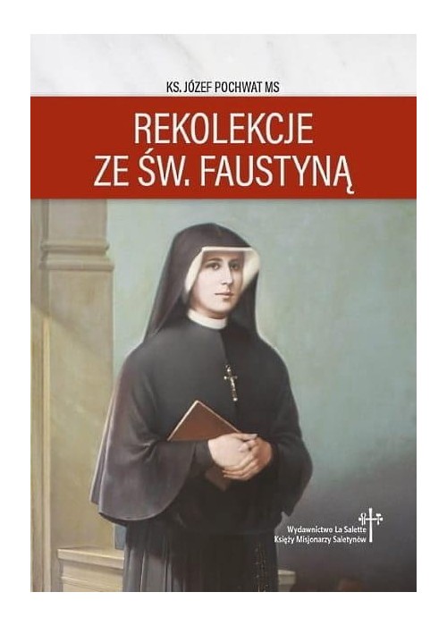 Rekolekcje ze św. Faustyną