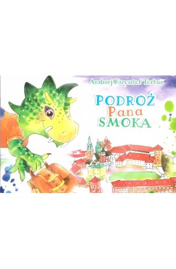 Podróż Pana Smoka