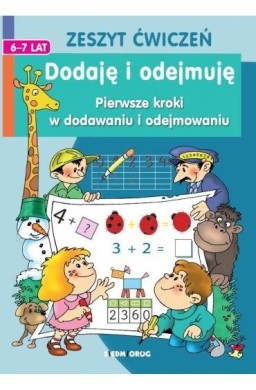 Dodaję i odejmuję. Pierwsze kroki w dodawaniu i...