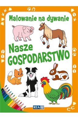 Malowanie na dywanie. Nasze gospodarstwo