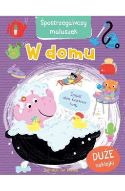 Spostrzegawczy maluszek. W domu