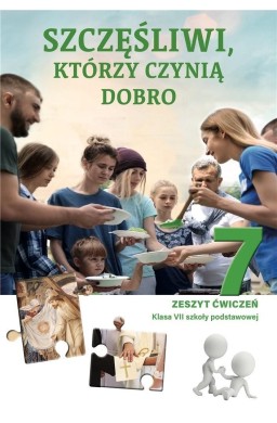 Religia SP 7 Szczęśliwi, którzy czynią dobro ćw.