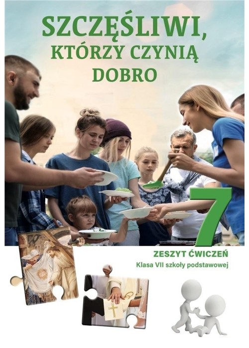 Religia SP 7 Szczęśliwi, którzy czynią dobro ćw.