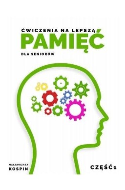 Ćwiczenia na lepszą pamięć dla seniorów cz.1