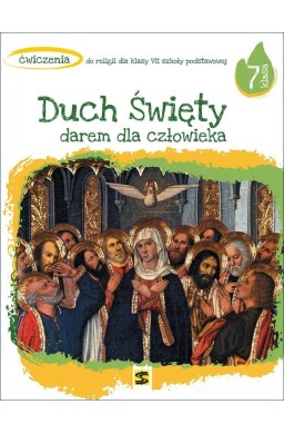 Religia SP 7 Duch Święty darem dla człowieka ćw.