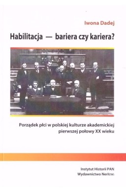 Habilitacja - bariera czy kariera?