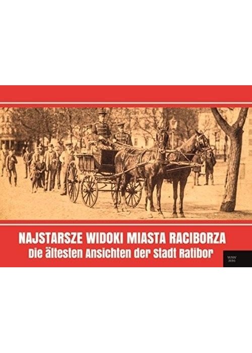 Najstarsze widoki miasta Raciborza