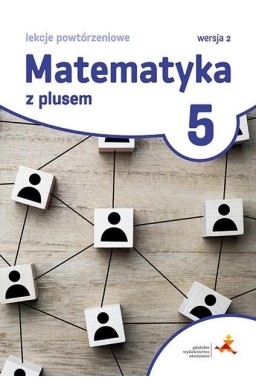 Matematyka SP 5 Lekcje powtórzeniowe w.2022 GWO