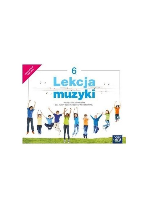 Muzyka SP 6 Lekcja muzyki Podr. 2022 NE