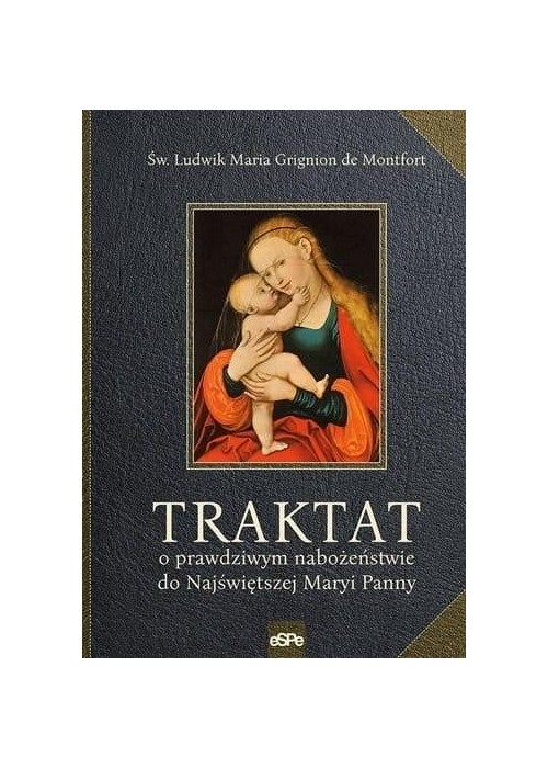 Traktat o prawdziwym nabożeństwie do najświętszej