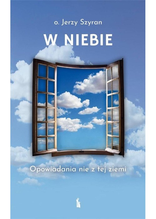 W Niebie. Opowiadania nie z tej ziemi