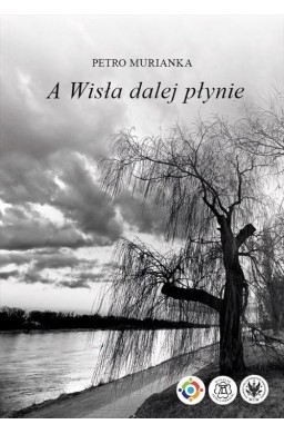 A Wisła dalej płynie