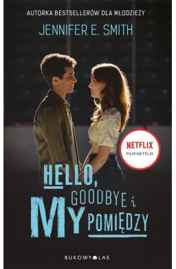 Hello, Goodbye i my pomiędzy