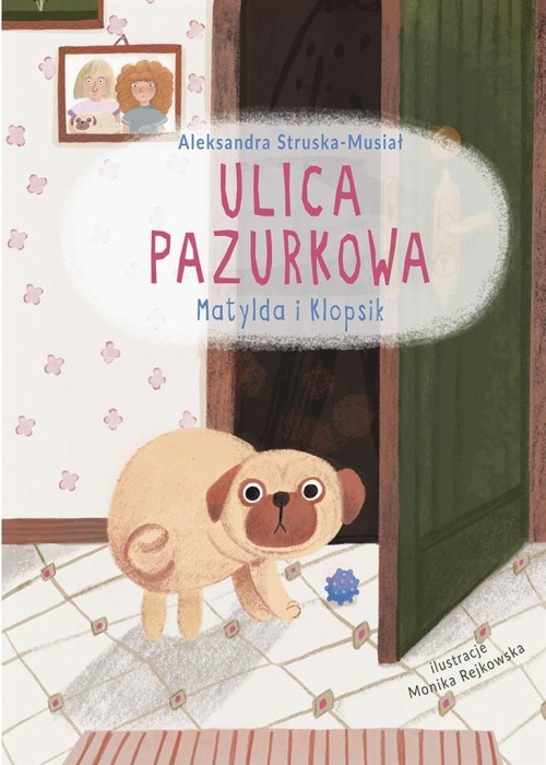 Ulica Pazurkowa. Matylda i Klopsik