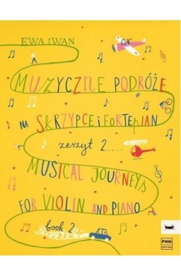 Muzyczne podróże na skrzypce i fortepian cz.2